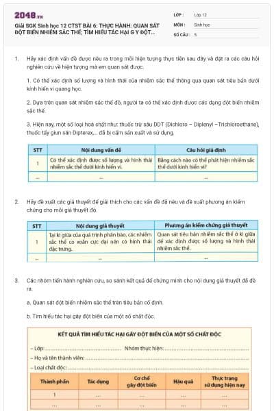 Giải SGK Sinh học 12 CTST BÀI 6: THỰC HÀNH: QUAN SÁT ĐỘT BIẾN NHIỄM SẮC THỂ; TÌM HIỂU TÁC HẠI G Y ĐỘT BIẾN CỦA MỘT SỐ CHẤT ĐỘC có đáp án