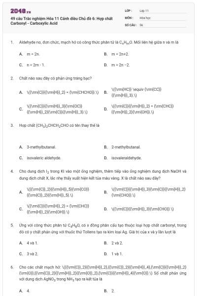 49 câu Trắc nghiệm Hóa 11 Cánh diều Chủ đề 6: Hợp chất Carbonyl - Carboxylic Acid