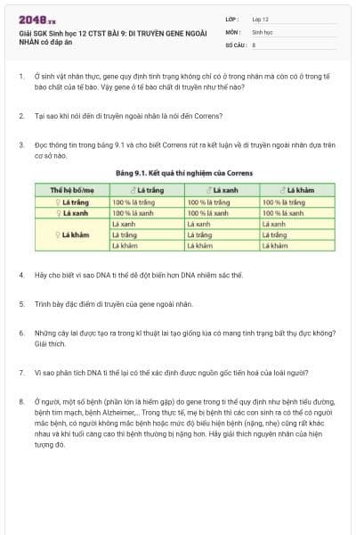Giải SGK Sinh học 12 CTST BÀI 9: DI TRUYỀN GENE NGOÀI NHÂN có đáp án