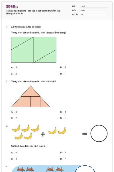 15 câu trắc nghiệm Toán lớp 1 Kết nối tri thức Ôn tập chung có đáp án