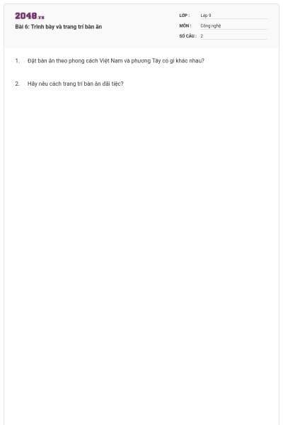 Bài 6: Trình bày và trang trí bàn ăn