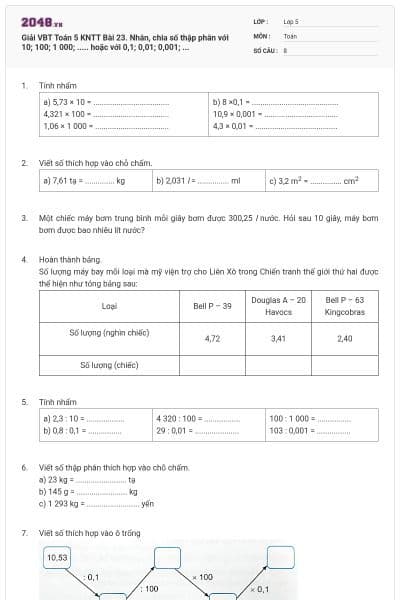 Giải VBT Toán 5 KNTT Bài 23. Nhân, chia số thập phân với 10; 100; 1 000; ..... hoặc với 0,1; 0,01; 0,001; ...