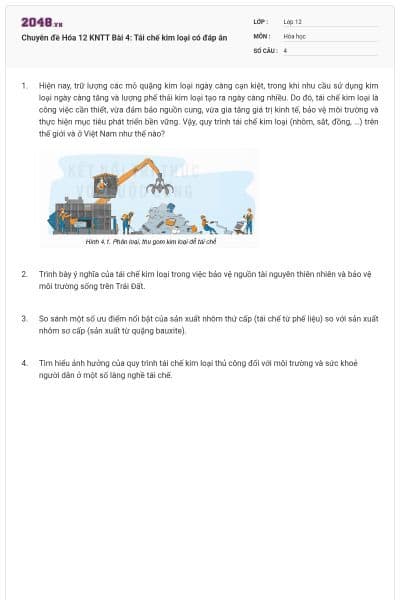 Chuyên đề Hóa 12 KNTT Bài 4: Tái chế kim loại có đáp án