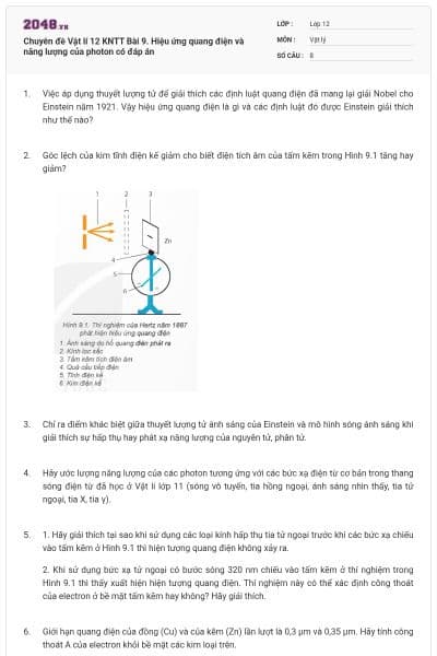 Chuyên đề Vật lí 12 KNTT Bài 9. Hiệu ứng quang điện và năng lượng của photon có đáp án