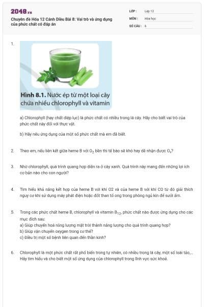 Chuyên đề Hóa 12 Cánh Diều Bài 8: Vai trò và ứng dụng của phức chất có đáp án