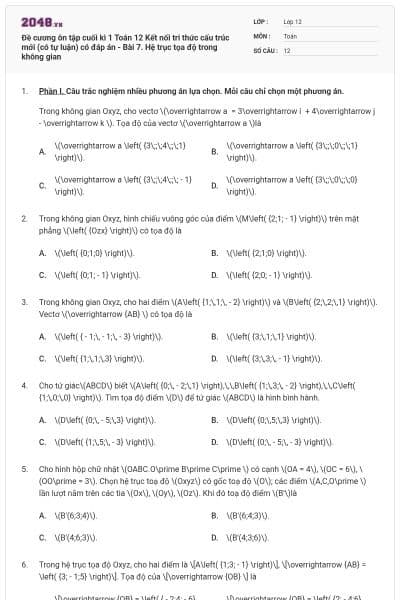 Đề cương ôn tập cuối kì 1 Toán 12 Kết nối tri thức cấu trúc mới (có tự luận) có đáp án - Bài 7. Hệ trục tọa độ trong không gian