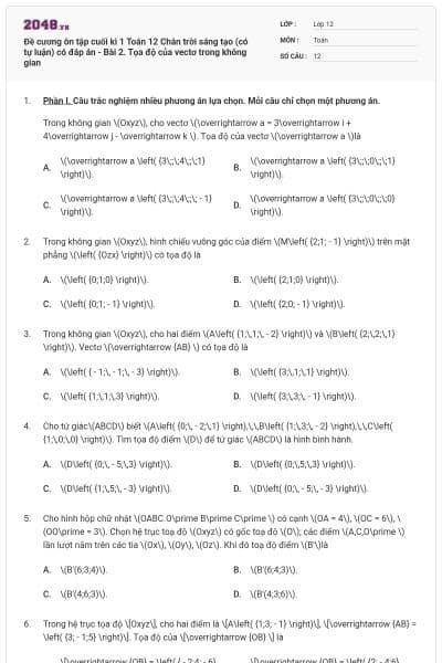 Đề cương ôn tập cuối kì 1 Toán 12 Chân trời sáng tạo (có tự luận) có đáp án - Bài 2. Tọa độ của vectơ trong không gian