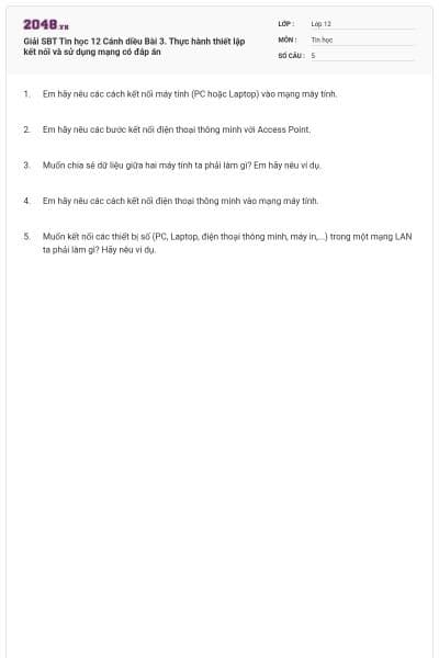 Giải SBT Tin học 12 Cánh diều Bài 3. Thực hành thiết lập kết nối và sử dụng mạng có đáp án
