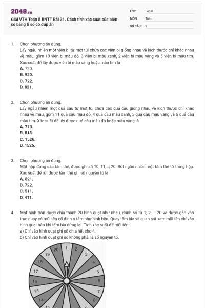 Giải VTH Toán 8 KNTT Bài 31. Cách tính xác suất của biến cố bằng tỉ số có đáp án