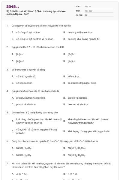 Bộ 3 đề thi cuối kì 1 Hóa 10 Chân trời sáng tạo cấu trúc mới có đáp án - Đề 2