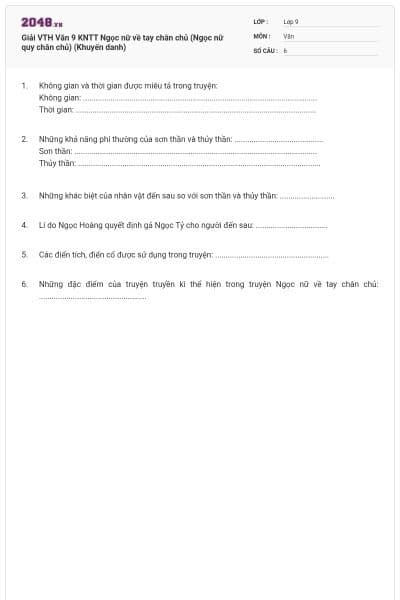 Giải VTH Văn 9 KNTT Ngọc nữ về tay chân chủ (Ngọc nữ quy chân chủ) (Khuyến danh)