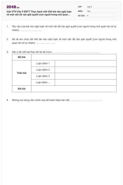 Giải VTH Văn 9 KNTT Thực hành viết Viết bài văn nghị luận về một vấn đề cần giải quyết  (con người trong mối quan hệ với tự nhiên)