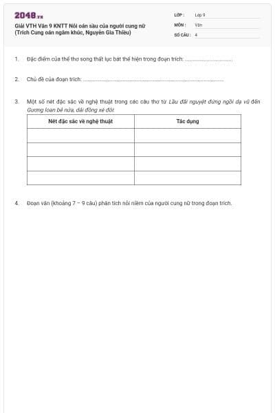 Giải VTH Văn 9 KNTT Nỗi oán sầu của người cung nữ  (Trích Cung oán ngâm khúc, Nguyễn Gia Thiều)