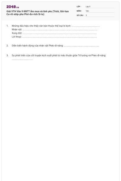 Giải VTH Văn 9 KNTT Âm mưu và tình yêu (Trích, Giô-han Cơ-rít-xtốp-phơ Phri-đơ-rích Si-lơ)