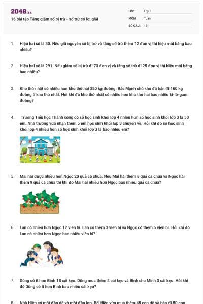 16 bài tập Tăng giảm số bị trừ - số trừ có lời giải