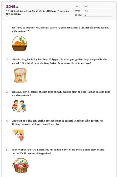 15 bài tập Giảm một số đi một số lần - Bài toán có hai phép tính có lời giải