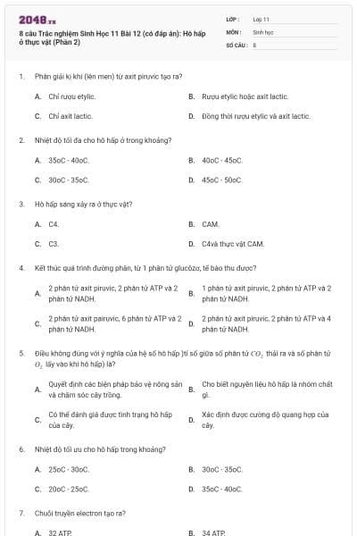8 câu Trắc nghiệm Sinh Học 11 Bài 12 (có đáp án): Hô hấp ở thực vật (Phần 2)