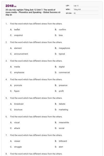 20 câu trắc nghiệm Tiếng Anh 12 Unit 7. The world of mass media - Phonetics and Speaking - Global Success có đáp án