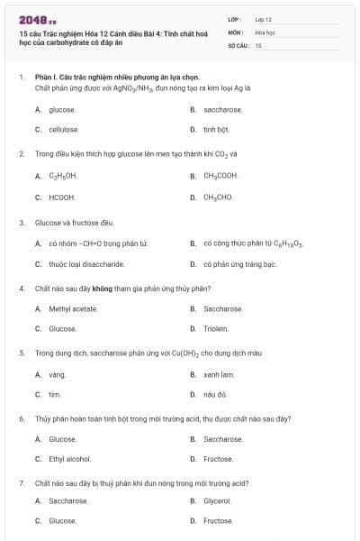15 câu Trắc nghiệm Hóa 12 Cánh diều Bài 4: Tính chất hoá học của carbohydrate có đáp án
