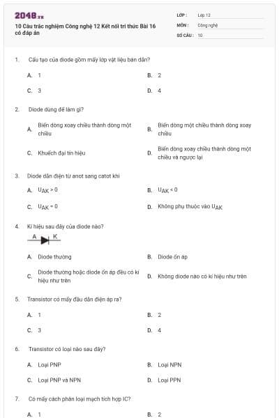 10 Câu trắc nghiệm Công nghệ 12 Kết nối tri thức Bài 16 có đáp án