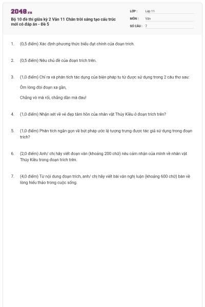 Bộ 10 đề thi giữa kỳ 2 Văn 11 Chân trời sáng tạo cấu trúc mới có đáp án - Đề 5