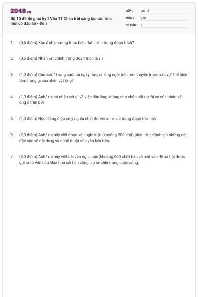 Bộ 10 đề thi giữa kỳ 2 Văn 11 Chân trời sáng tạo cấu trúc mới có đáp án - Đề 7