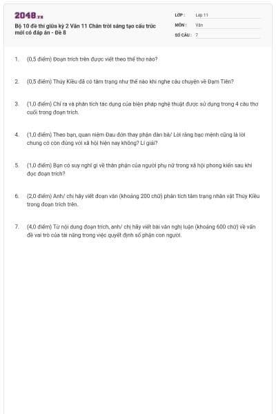 Bộ 10 đề thi giữa kỳ 2 Văn 11 Chân trời sáng tạo cấu trúc mới có đáp án - Đề 8