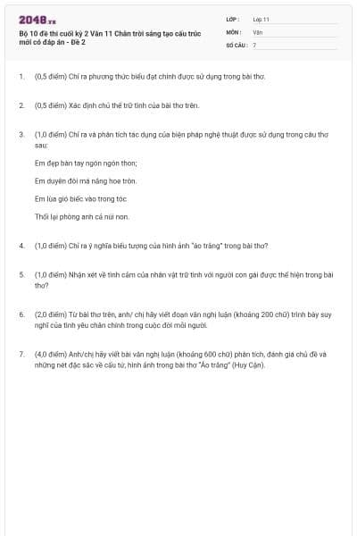 Bộ 10 đề thi cuối kỳ 2 Văn 11 Chân trời sáng tạo cấu trúc mới có đáp án - Đề 2