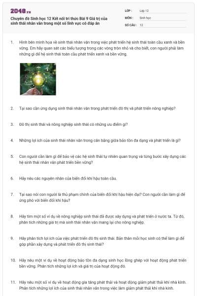 Chuyên đề Sinh học 12 Kết nối tri thức Bài 9  Giá trị của sinh thái nhân văn trong một số lĩnh vực có đáp án