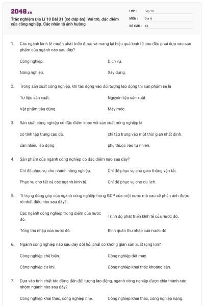 Trắc nghiệm Địa Lí 10 Bài 31 (có đáp án): Vai trò, đặc điểm của công nghiệp. Các nhân tố ảnh hưởng