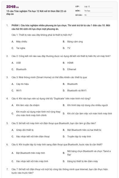 15 câu Trắc nghiệm Tin học 12 Kết nối tri thức Bài 22 có đáp án