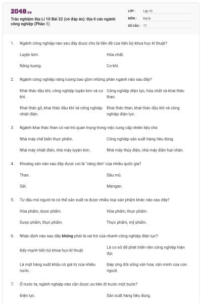 Trắc nghiệm Địa Lí 10 Bài 32 (có đáp án): Địa lí các ngành công nghiệp (Phần 1)