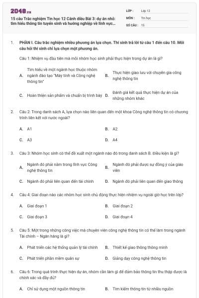 15 câu Trắc nghiệm Tin học 12 Cánh diều Bài 3: dự án nhỏ: tìm hiểu thông tin tuyển sinh và hướng nghiệp về lĩnh vực đào tạo “máy tính và Công nghệ thông tin” ở việt nam