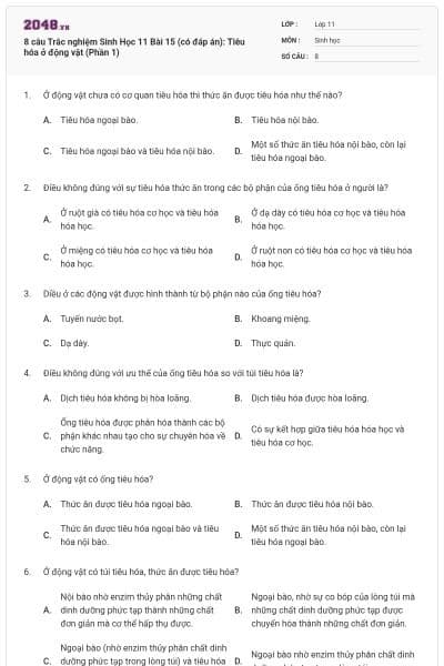 8 câu  Trắc nghiệm Sinh Học 11 Bài 15 (có đáp án): Tiêu hóa ở động vật (Phần 1)