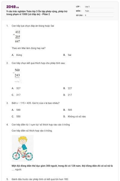 9 câu trắc nghiệm Toán lớp 3 Ôn tập phép cộng, phép trừ trong phạm vi 1000 (có đáp án) - Phần 2