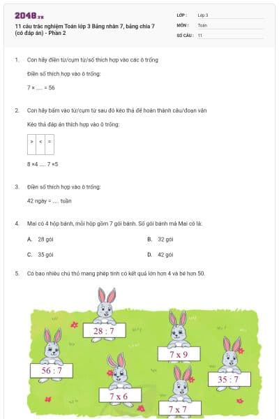 11 câu trắc nghiệm Toán lớp 3 Bảng nhân 7, bảng chia 7 (có đáp án) - Phần 2