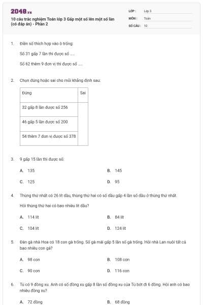 10 câu trắc nghiệm Toán lớp 3 Gấp một số lên một số lần (có đáp án) - Phần 2