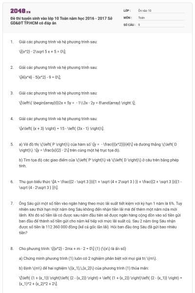 Đề thi tuyển sinh vào lớp 10 Toán năm học 2016 - 2017 Sở GD&ĐT TP.HCM có đáp án