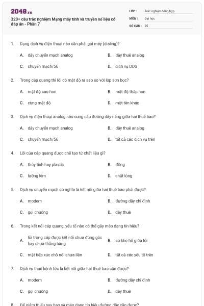 320+ câu trắc nghiệm Mạng máy tính và truyền số liệu có đáp án - Phần 7