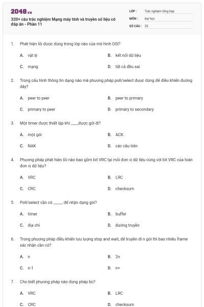 320+ câu trắc nghiệm Mạng máy tính và truyền số liệu có đáp án - Phần 11