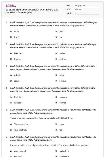 BỘ ĐỀ THI THPT QUỐC GIA CHUẨN CẤU TRÚC BỘ GIÁO DỤC MÔN TIẾNG ANH (P16)