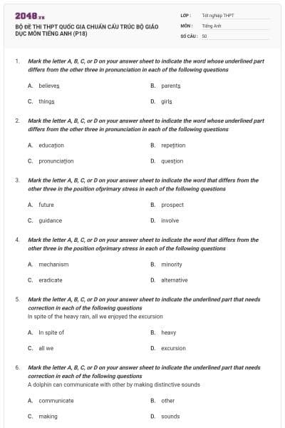 BỘ ĐỀ THI THPT QUỐC GIA CHUẨN CẤU TRÚC BỘ GIÁO DỤC MÔN TIẾNG ANH (P18)