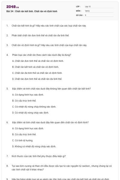 Bài 34 : Chất rắn kết tinh. Chất rắn vô định hình