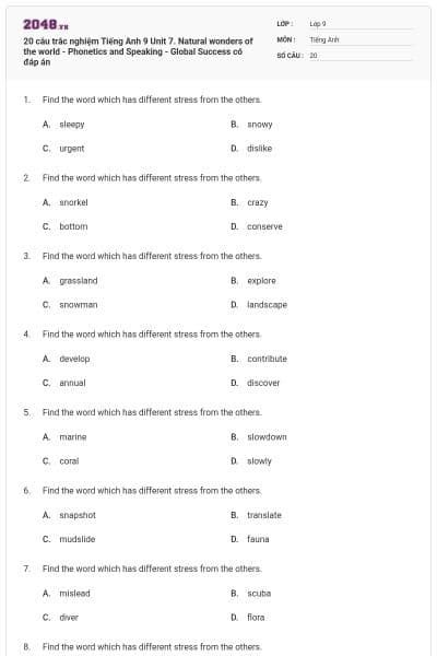 20 câu trắc nghiệm Tiếng Anh 9 Unit 7. Natural wonders of the world - Phonetics and Speaking - Global Success có đáp án