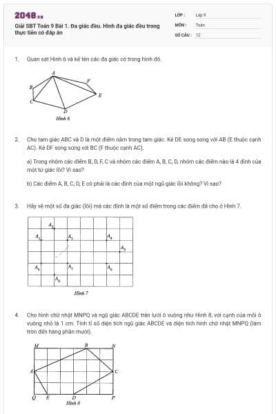 Giải SBT Toán 9 Bài 1. Đa giác đều. Hình đa giác đều trong thực tiễn có đáp án