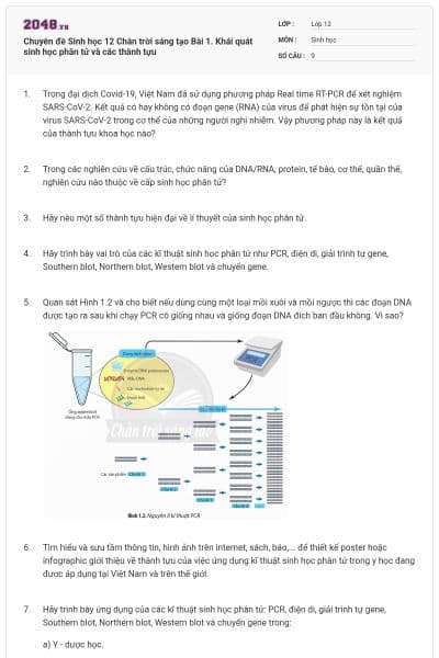 Chuyên đề Sinh học 12 Chân trời sáng tạo Bài 1. Khái quát sinh học phân tử và các thành tựu