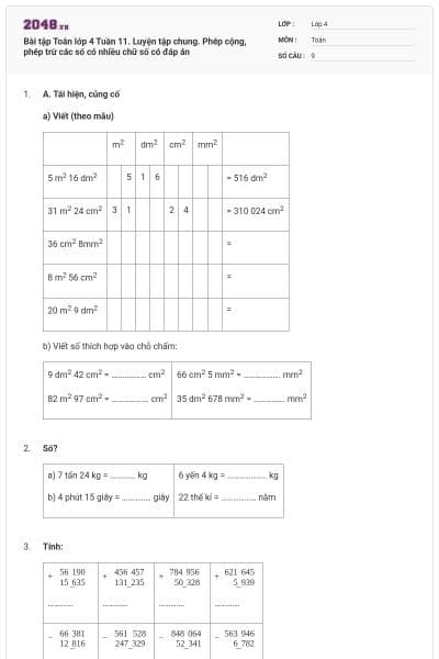 Bài tập Toán lớp 4 Tuần 11. Luyện tập chung. Phép cộng, phép trừ các số có nhiều chữ số có đáp án
