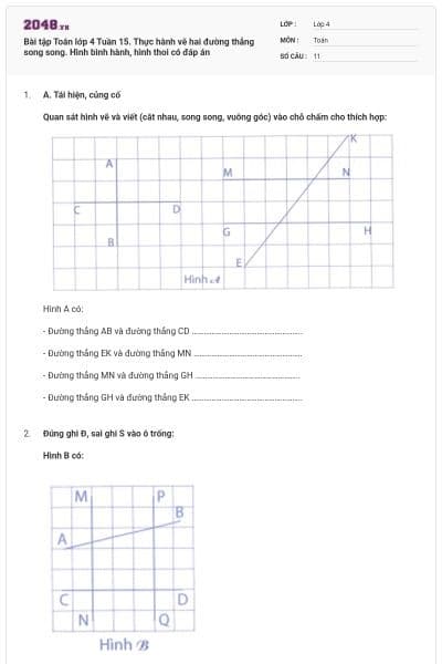 Bài tập Toán lớp 4 Tuần 15. Thực hành vẽ hai đường thẳng song song. Hình bình hành, hình thoi có đáp án