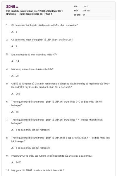 253 câu trắc nghiệm Sinh học 12 Kết nối tri thức Bài 1 (Đúng sai - Trả lời ngắn) có đáp án - Phần 4