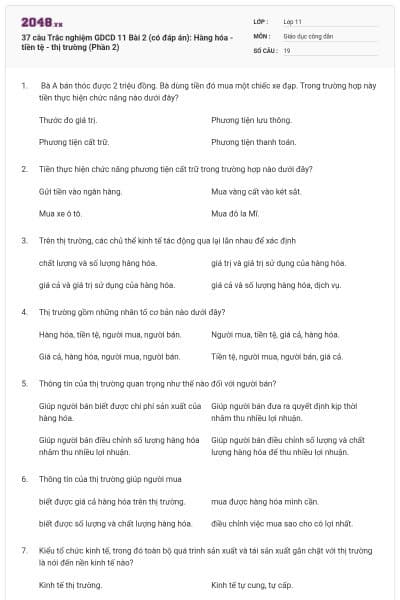 37 câu Trắc nghiệm GDCD 11 Bài 2 (có đáp án): Hàng hóa - tiền tệ - thị trường (Phần 2)